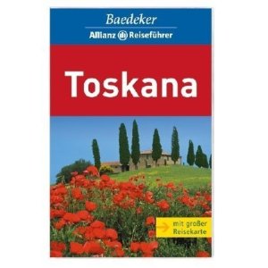 Tipp: Baedeker Allianz Reiseführer Toskana